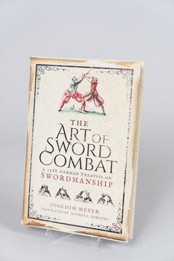 The Art of Sword Combat (Meyer, 1568, Hardcover)